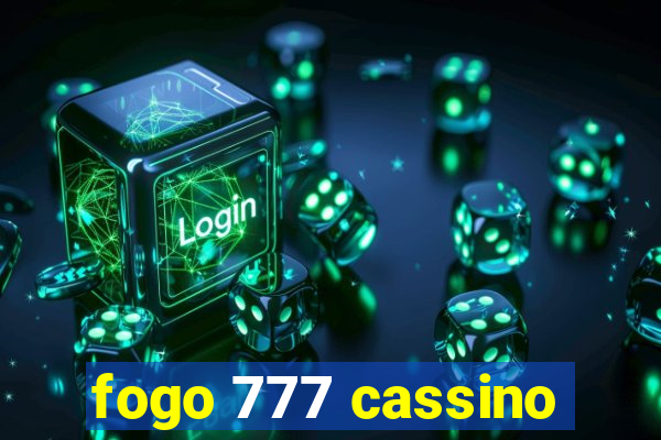 fogo 777 cassino